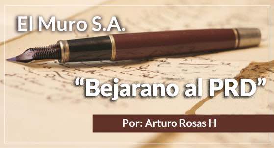 El Muro S.A. Bejarano al PRD