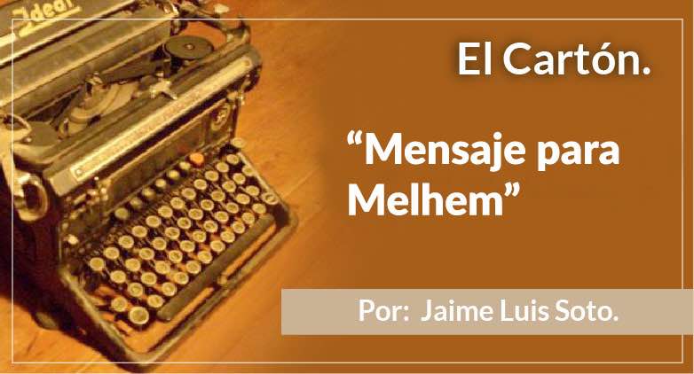 El Cartón Mensaje para Melhem