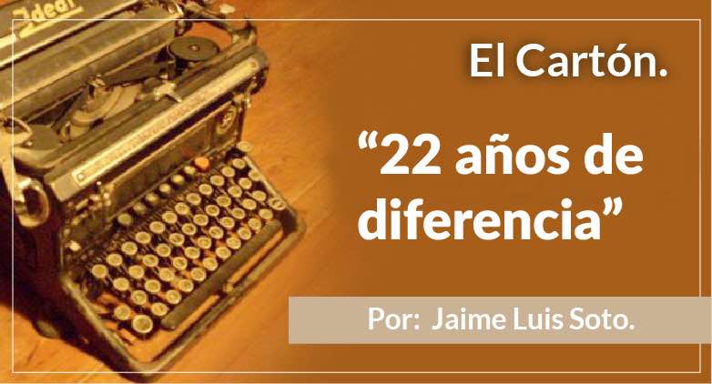 El Cartón 22 años de diferencia