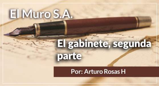 El Muro S.A. El gabinete, segunda parte