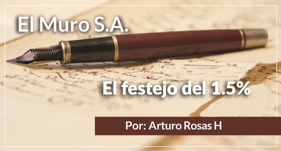 El Muro S.A. El festejo del 1.5%