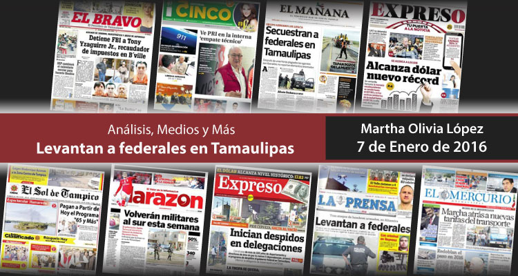 Levantan a federales en Tamaulipas