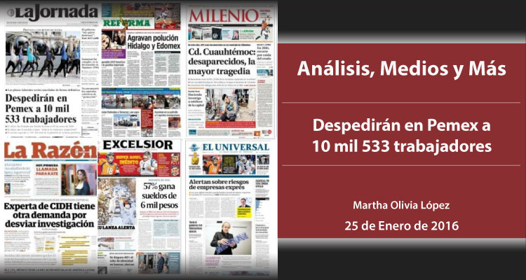 Despedirán en Pemex a 10 mil 533 trabajadores
