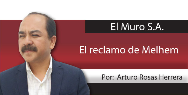 El Muro S.A. El reclamo de Melhem