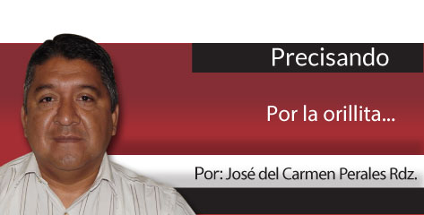 Precisando Por la orillita…