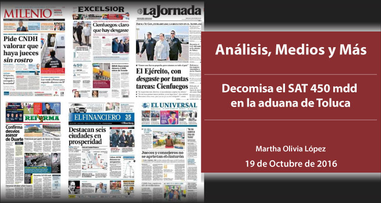 Decomisa el SAT 450 mdd en la aduana de Toluca