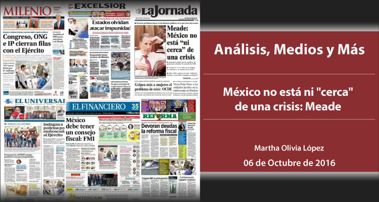 México no está ni “cerca” de una crisis: Meade