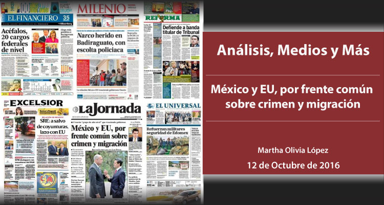 México y EU, por frente común sobre crimen y migración