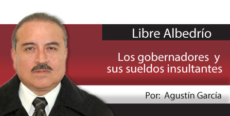Libre Albedrío  Los gobernadores  y sus sueldos insultantes