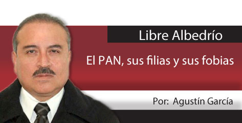 Libre Albedrío  El PAN, sus filias y sus fobias