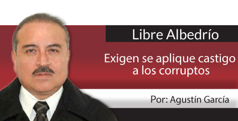 Libre Albedrío  Exigen se aplique castigo a los corruptos