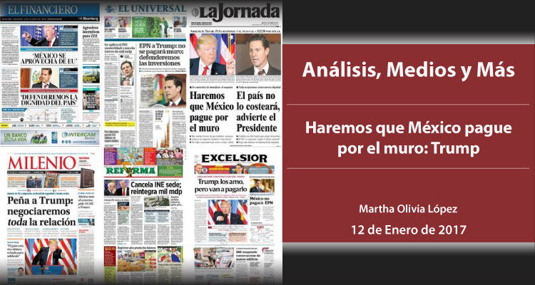 Haremos que México pague por el muro: Trump