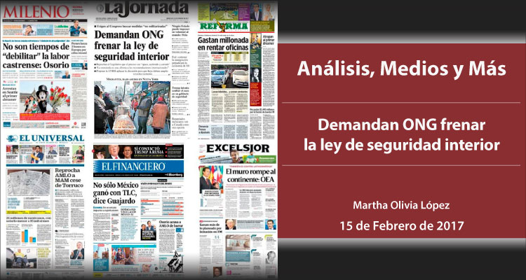 Demandan ONG frenar la ley de seguridad interior