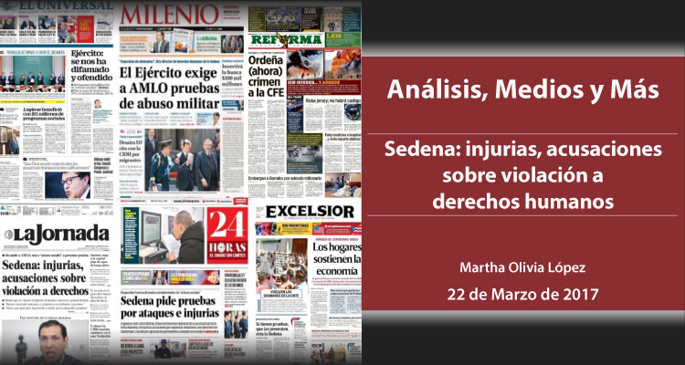 Sedena: injurias, acusaciones sobre violación a derechos humanos