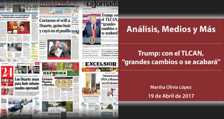 Trump: con el TLCAN, “grandes cambios o se acabará”