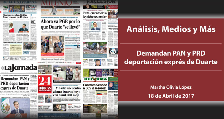 Demandan PAN y PRD deportación exprés de Duarte