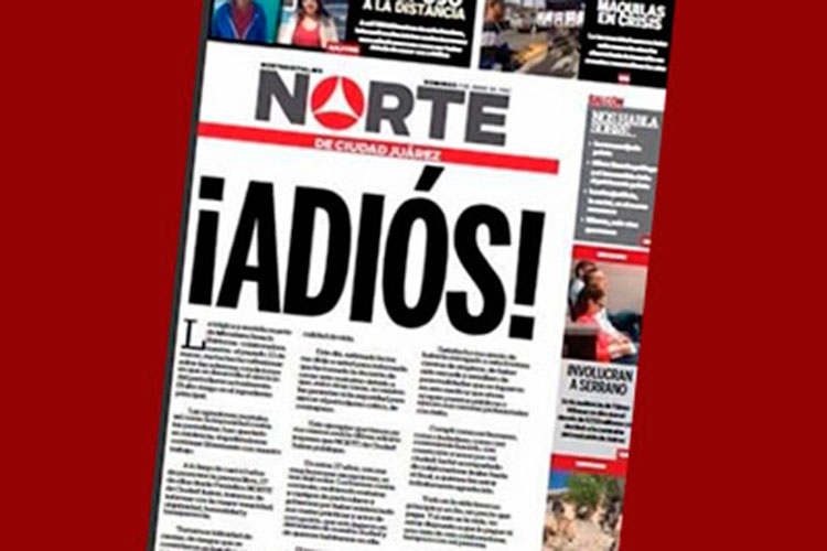 El diario ‘Norte’ de Ciudad Juárez cierra versión impresa