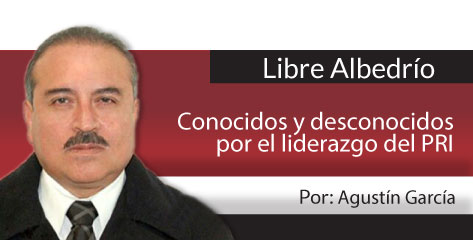 Libre Albedrío Conocidos y desconocidos por el liderazgo del PRI