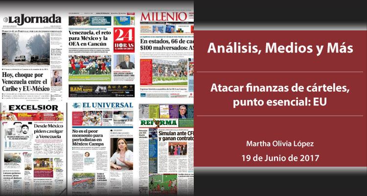 Atacar finanzas de cárteles, punto esencial: EU