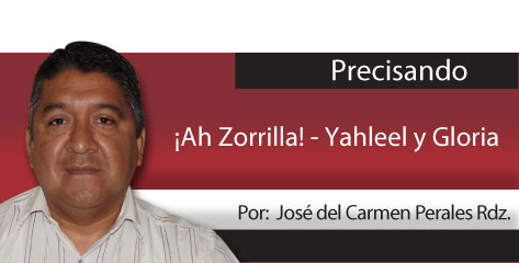 Precisando  ¡Ah Zorrilla! – Yahleel y Gloria