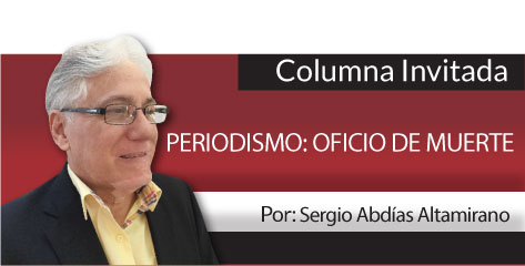 Columna Invitada PERIODISMO: OFICIO DE MUERTE