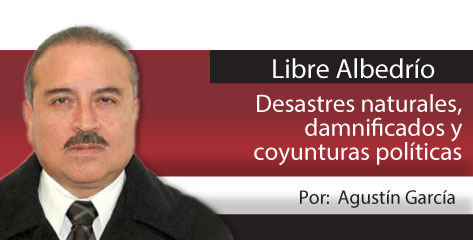Libre Albedrío  Desastres naturales, damnificados y coyunturas políticas