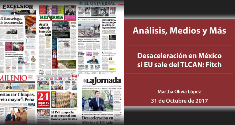 Desaceleración en México si EU sale del TLCAN: Fitch
