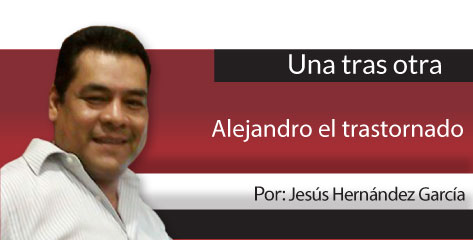 Una Tras Otra Alejandro el trastornado