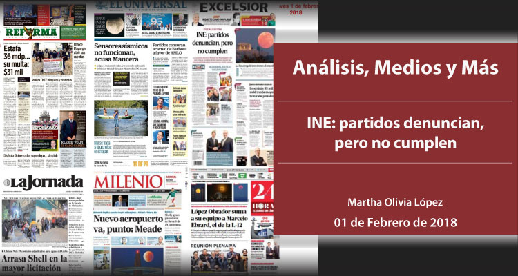 INE: partidos denuncian, pero no cumplen