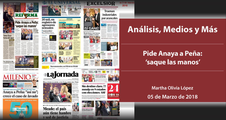 Pide Anaya a Peña: ‘saque las manos’