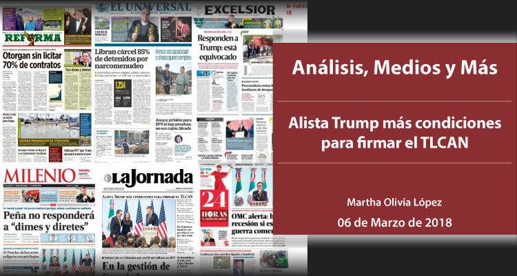 Alista Trump más condiciones para firmar el TLCAN