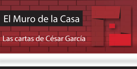 El Muro de la Casa Las cartas de César García