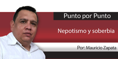 Punto por Punto Nepotismo y soberbia