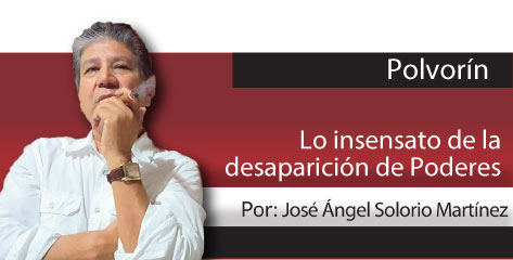 El Fogón  Lo insensato de la desaparición de Poderes