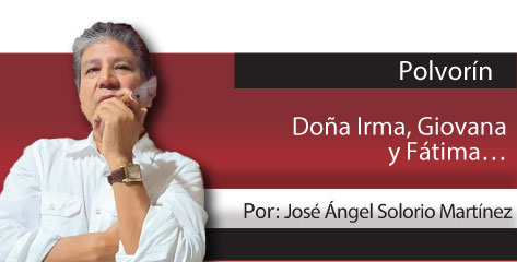 Polvorín Doña Irma, Giovana y Fátima…