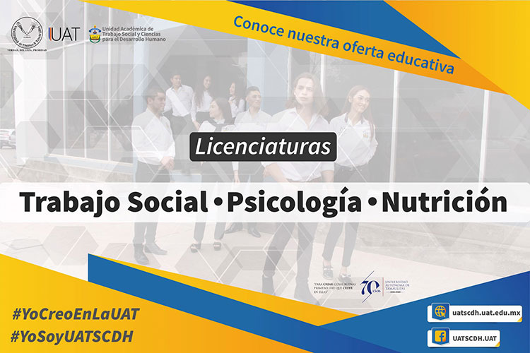 Invita UAT a conocer carreras de Trabajo Social, Psicología y Nutrición del Campus Victoria