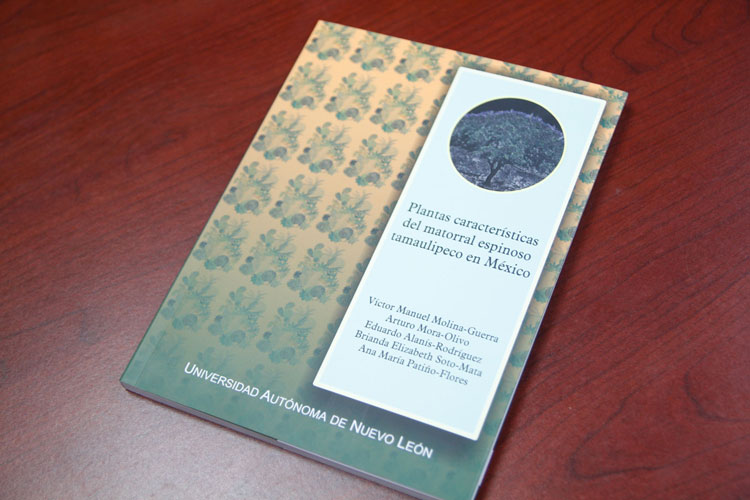 Publican libro Plantas del Matorral Espinoso Tamaulipeco