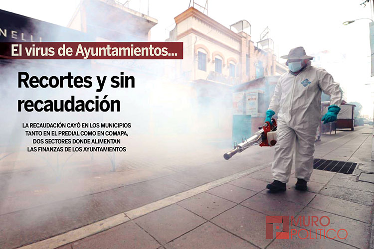 Recortes y sin apoyos, enferman a Ayuntamientos en Covd-19