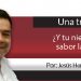 Una Tras Otra / ¿Y tu nieve de que sabor la quieres?