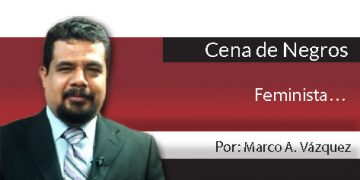 Cena de Negros / Feminista…