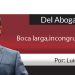 Del Abogado Amigo / Boca larga, incongruencia corta