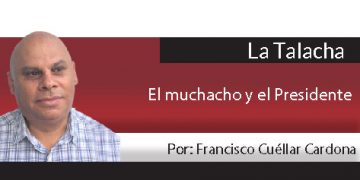 La Talacha / El muchacho y el Presidente