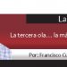 La Talacha / La tercera ola… la más peligrosa