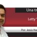 Una Tras Otra / Letty “La Fea”