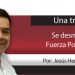 Una Tras Otra / Se desmorona Fuerza Por México