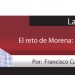 La Talacha / El reto de Morena: no dividirse