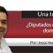 Una Tras Otra / ¿Diputados de Morena, domesticados?
