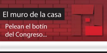 El Muro de la Casa / Pelean el botín del Congreso…