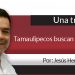Una Tras Otra / Tamaulipecos buscan hueso en NL