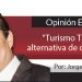 Opinión Económica / “Turismo Tamaulipas alternativa de desarrollo”